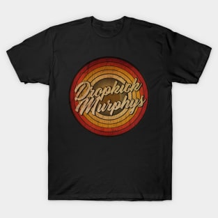 arjunthemaniac,circle retro faded Dropkick Murphys T-Shirt